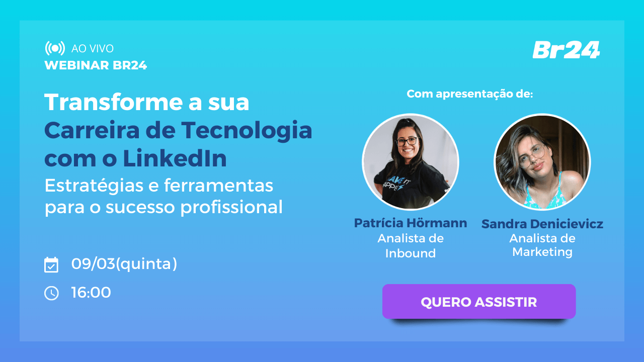 [Webinar] Transforme a sua Carreira de Tecnologia com o LinkedIn